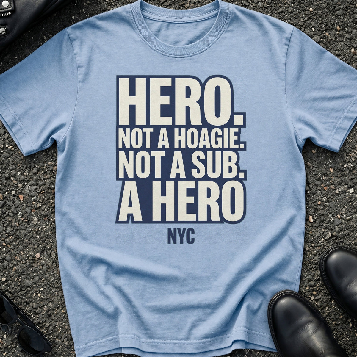 Hero Not T-Shirt