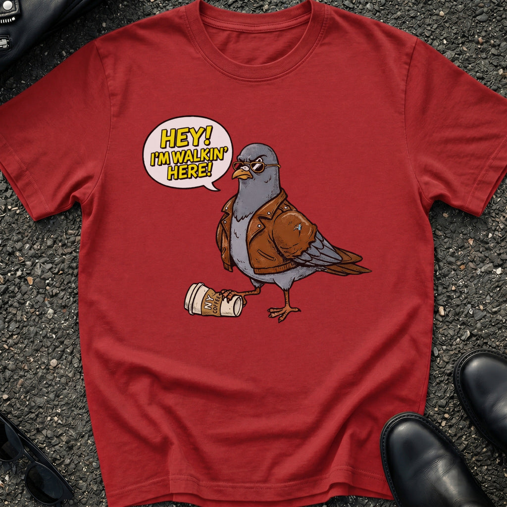 Hey I'm Walking Here Pigeon T-Shirt