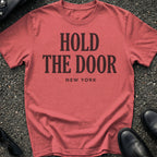 Hold The Door Type T-Shirt