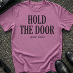 Hold The Door Type T-Shirt
