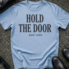 Hold The Door Type T-Shirt