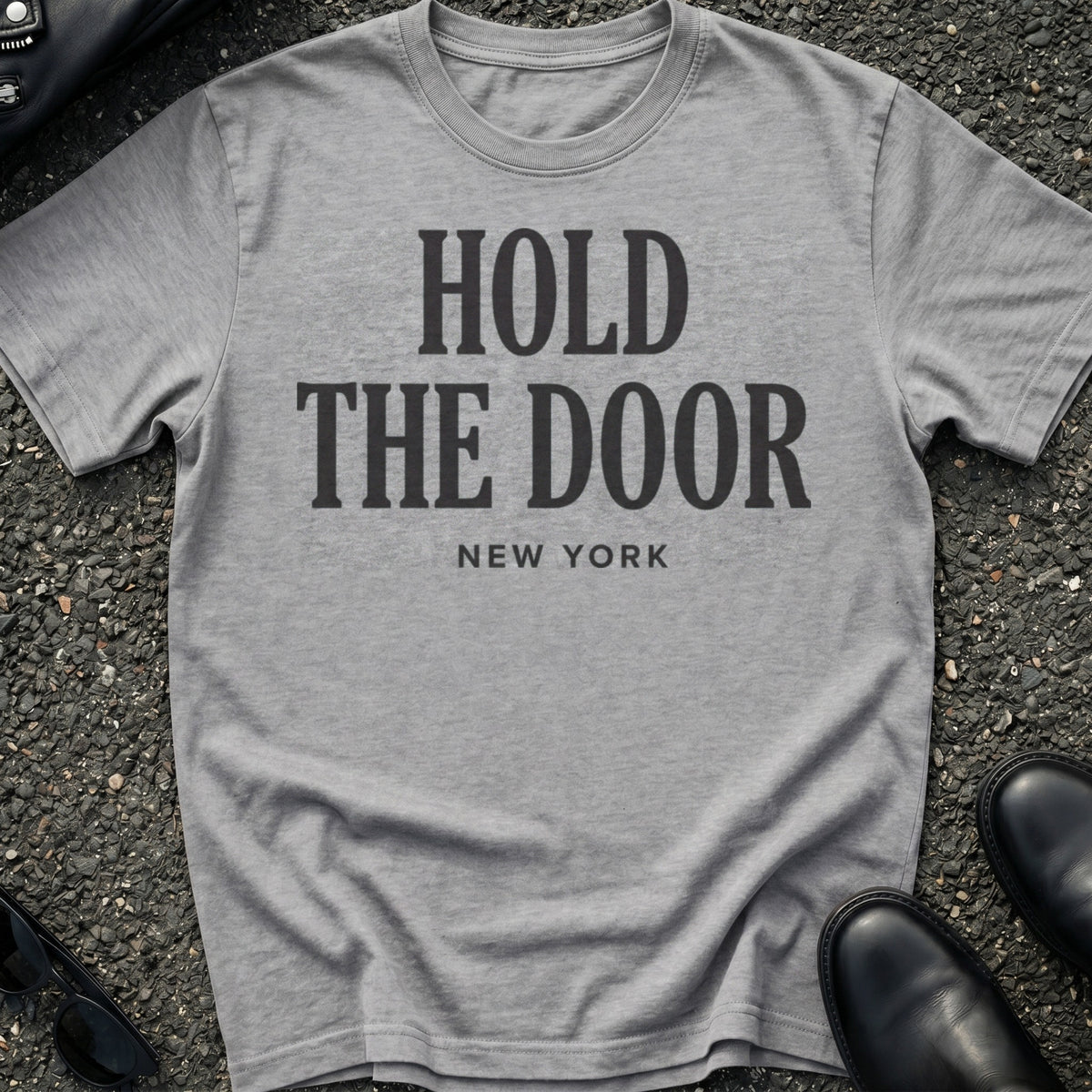 Hold The Door Type T-Shirt