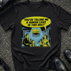 Human Lives in This Box T-Shirt