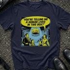Human Lives in This Box T-Shirt