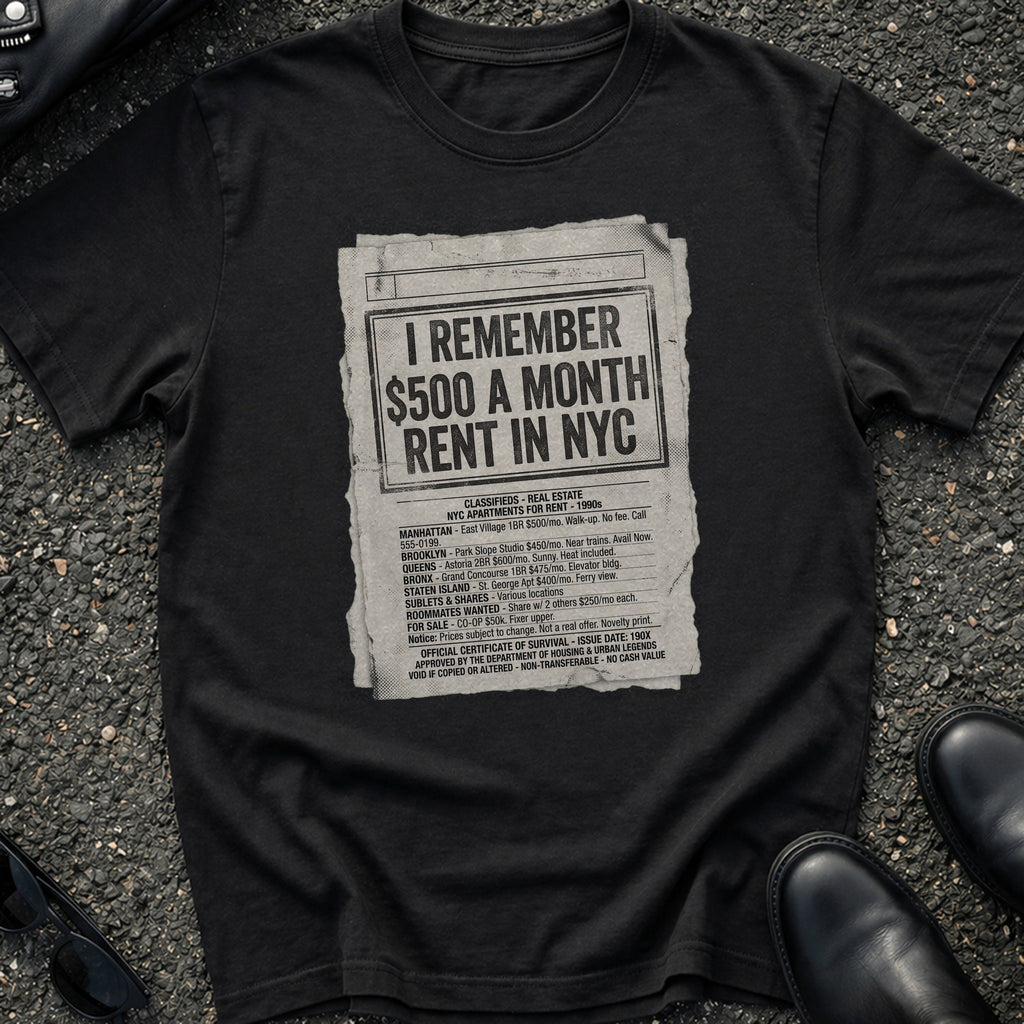 I Remember $500 Month T-Shirt