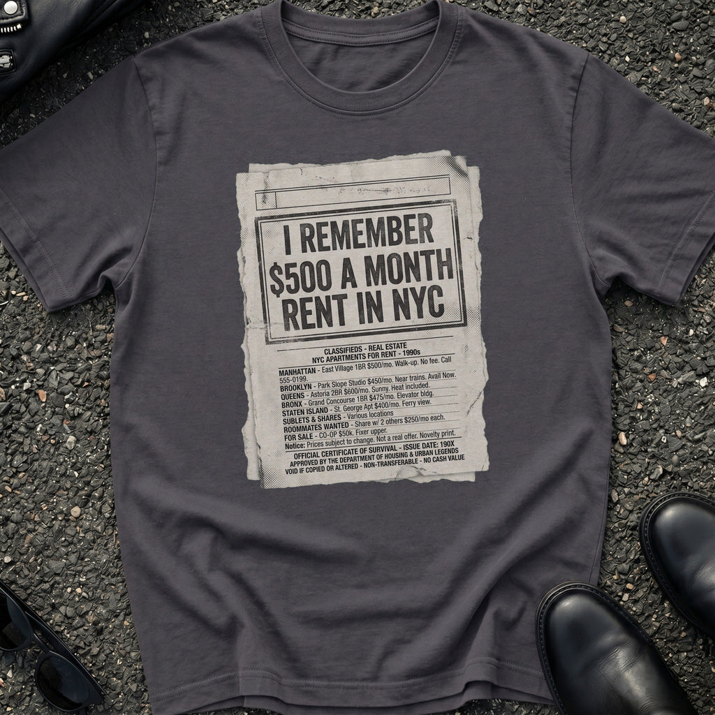 I Remember $500 Month T-Shirt