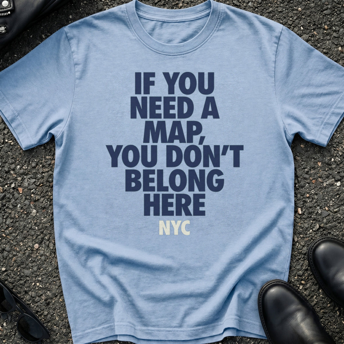 If Need Map T-Shirt