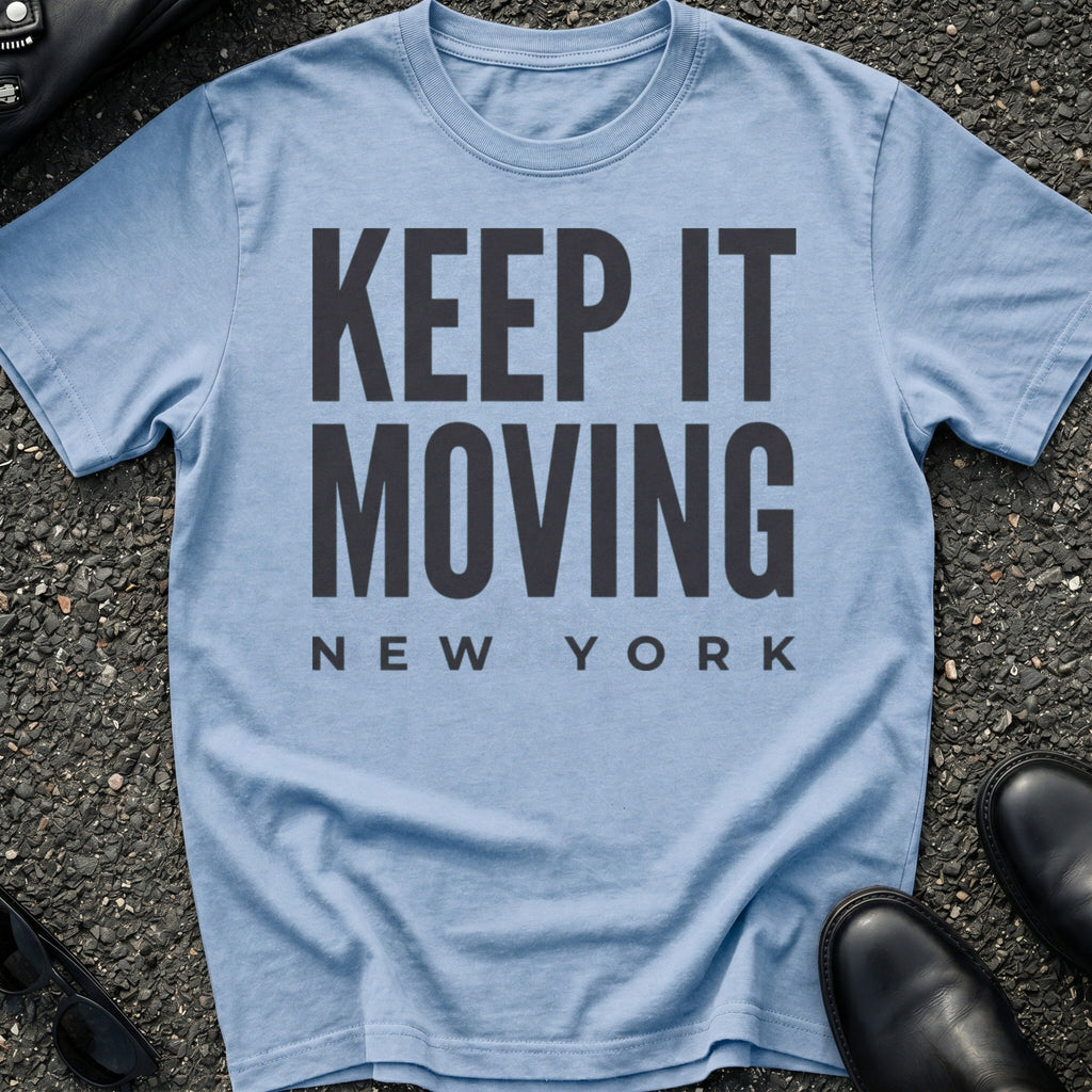 Keep It Moving T-Shirt
