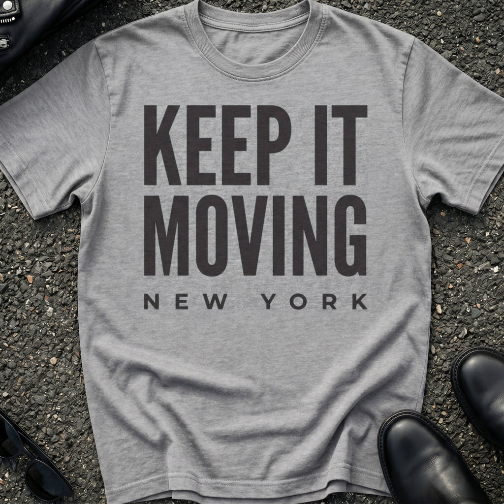 Keep It Moving T-Shirt