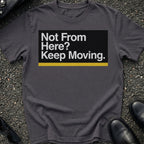 Keep Moving T-Shirt