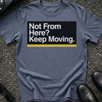 Keep Moving T-Shirt