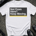 Keep Moving T-Shirt