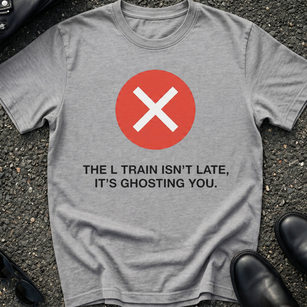 L Train is Ghosting T-Shirt