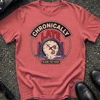 Late Again T-Shirt