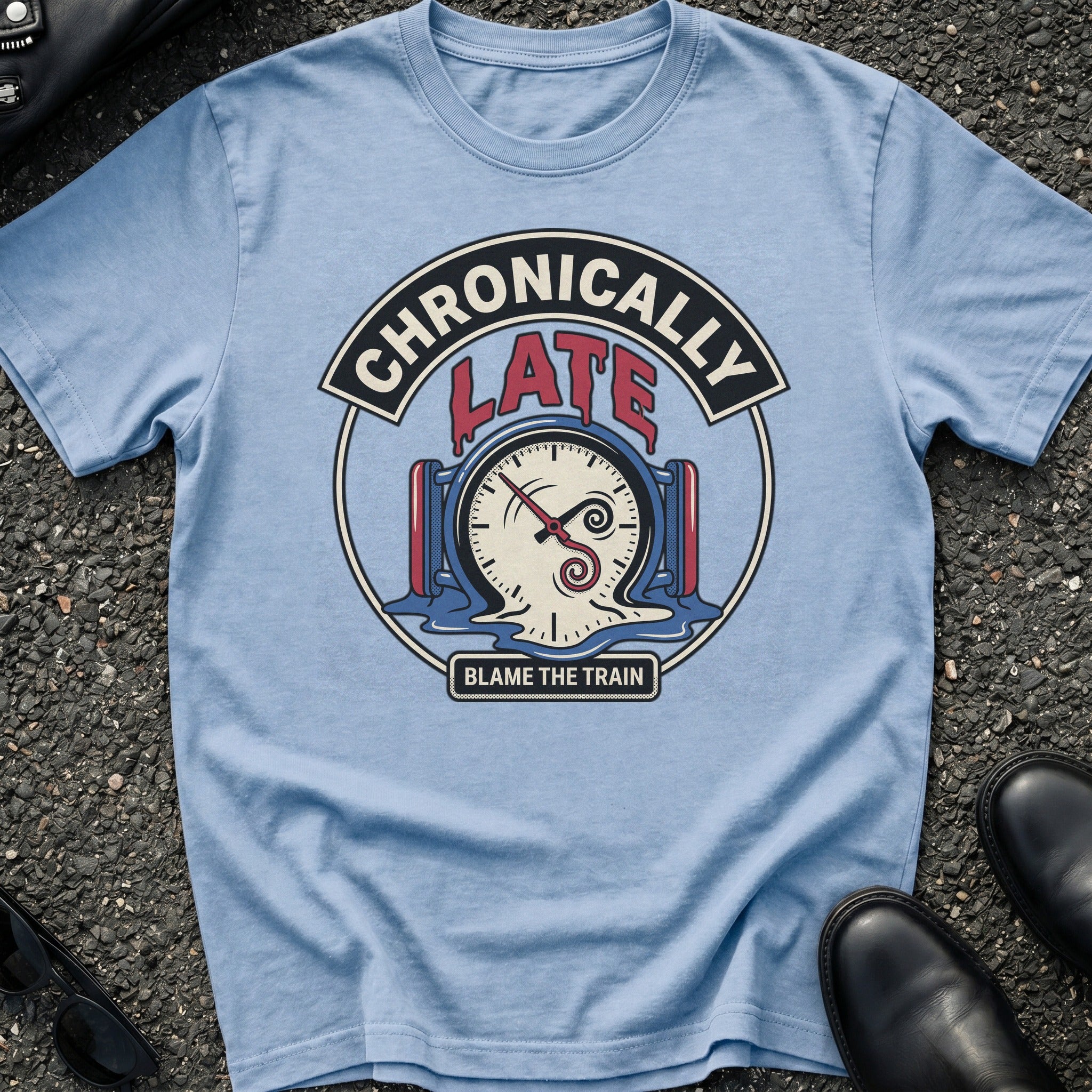 Late Again T-Shirt