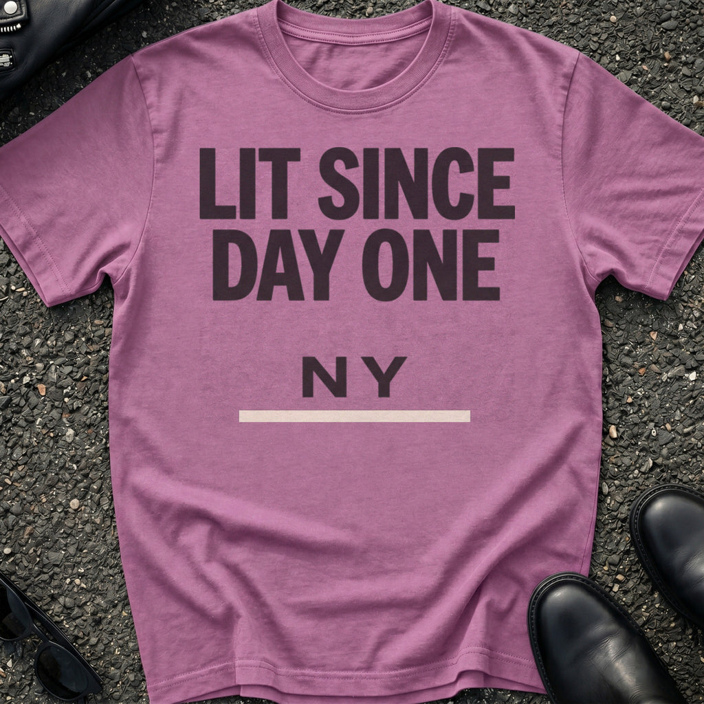 Lit Since Day One T-Shirt