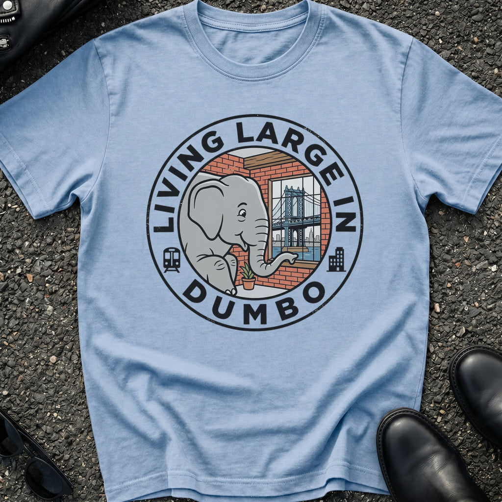 Living Large In Dumbo T-Shirt