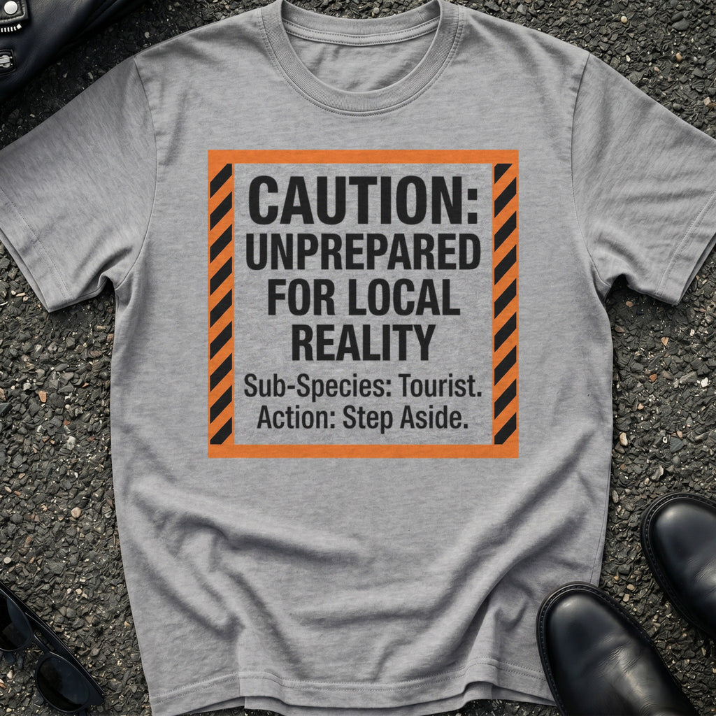 Local Reality T-shirt
