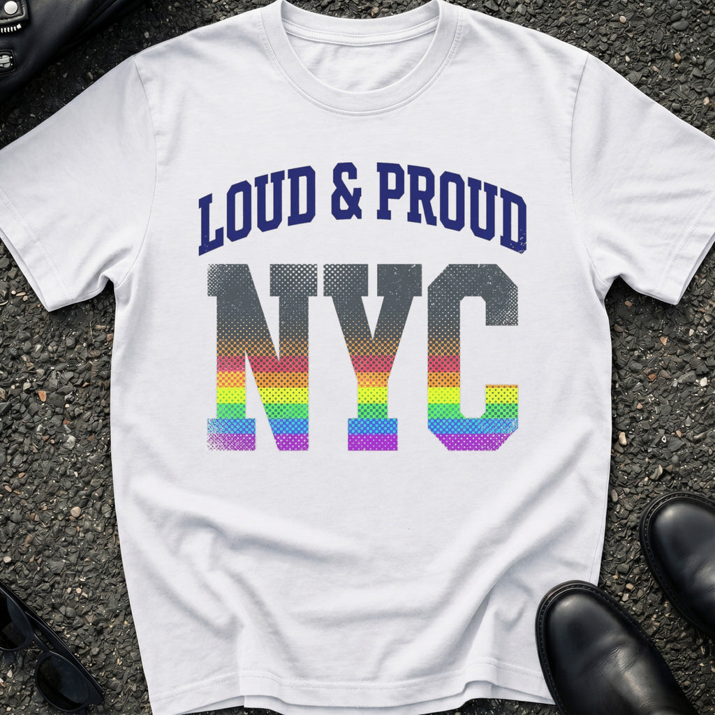 Loud n Proud T-Shirt