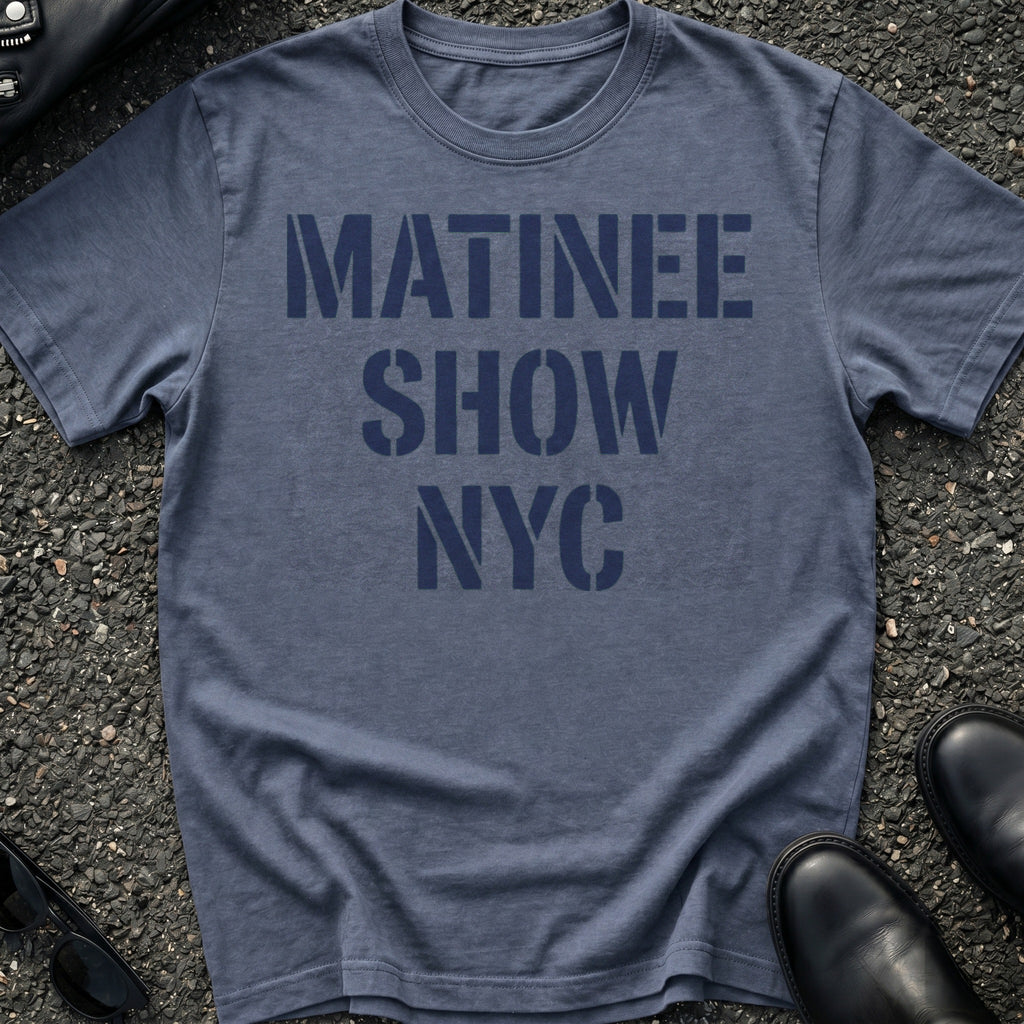 Matinee Show NYC T-Shirt