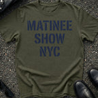 Matinee Show NYC T-Shirt