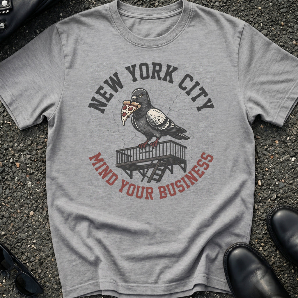 Mind Your Business T-Shirt