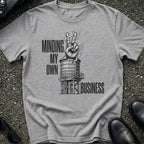 Minding my Business T-Shirt