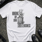 Minding my Business T-Shirt