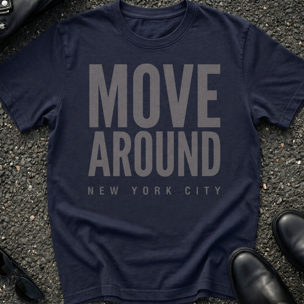 Move Around T-Shirt