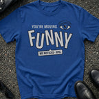 Moving Funny T-Shirt
