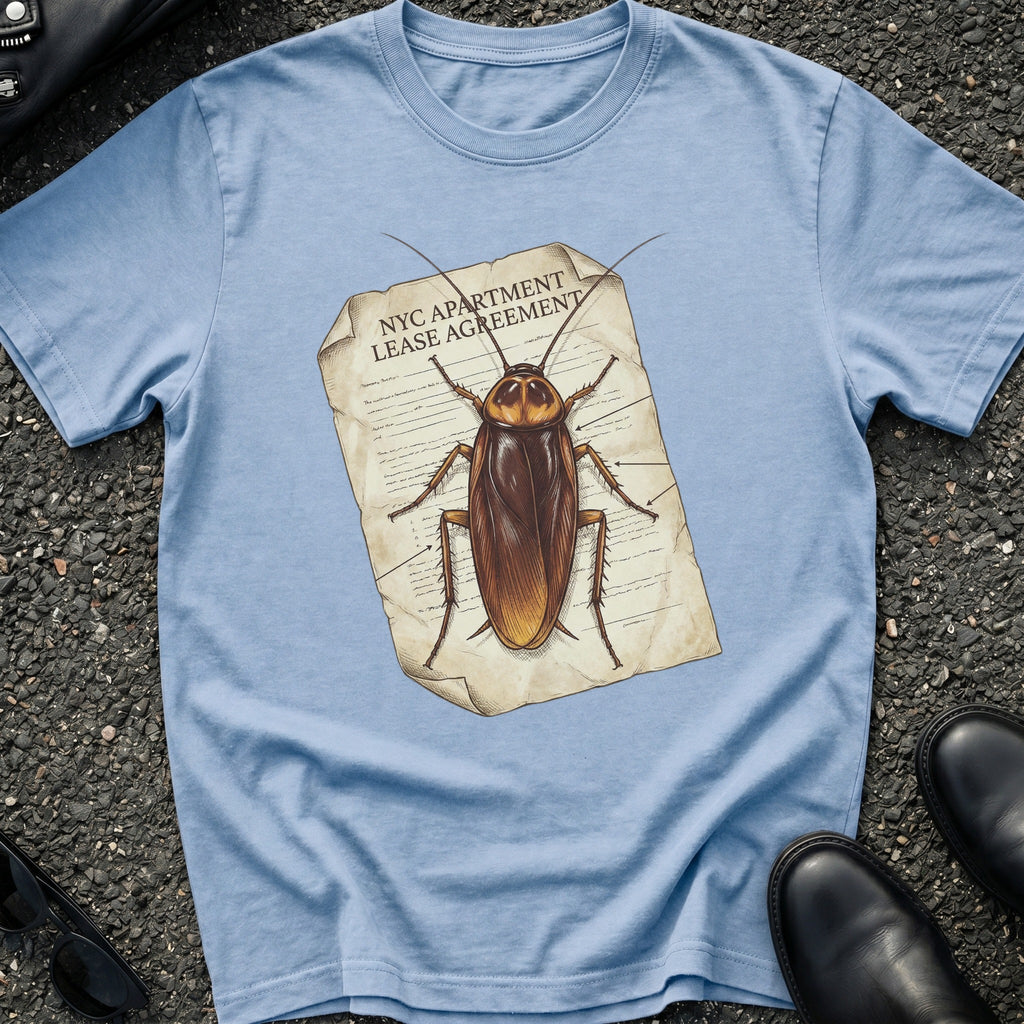NYC Lease Agreement Roach T-Shirt