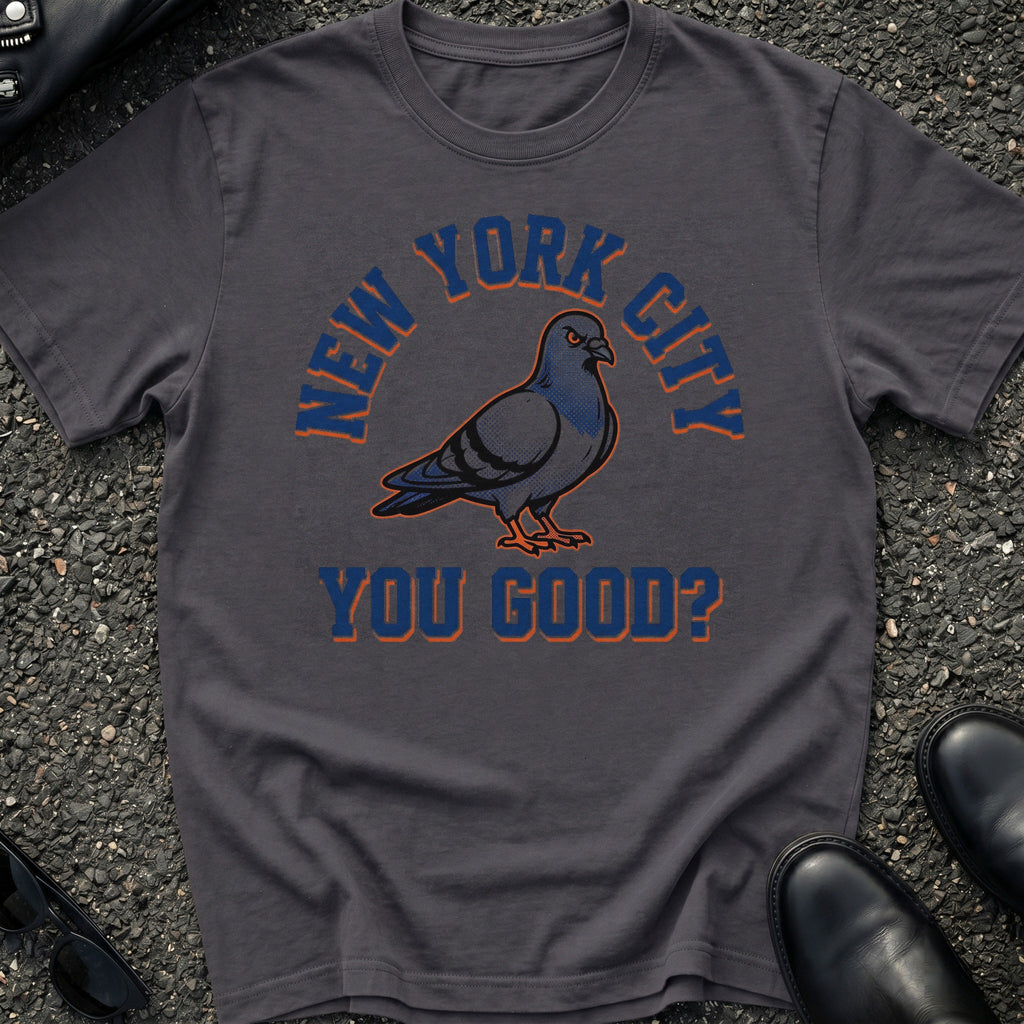 NYC You Good T-Shirt