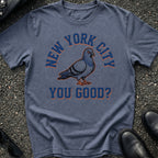 NYC You Good T-Shirt