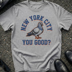NYC You Good T-Shirt