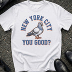 NYC You Good T-Shirt