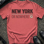 NY Or Nowhere T-Shirt