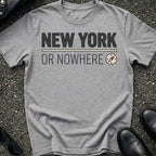 NY Or Nowhere T-Shirt