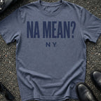 Na Mean T-Shirt