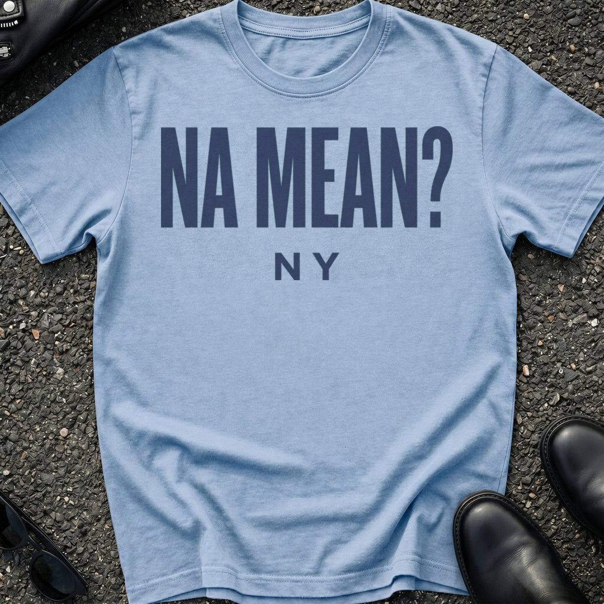 Na Mean T-Shirt