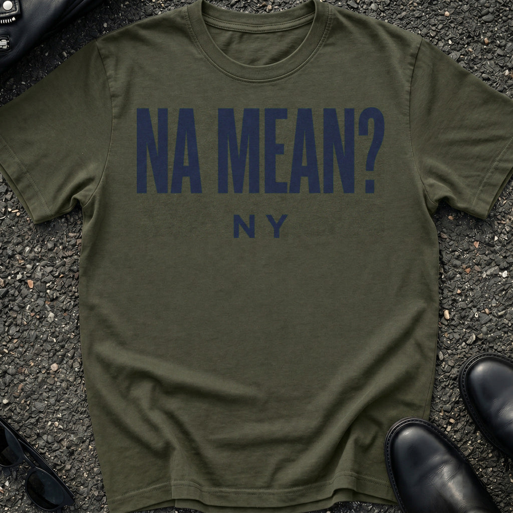 Na Mean T-Shirt