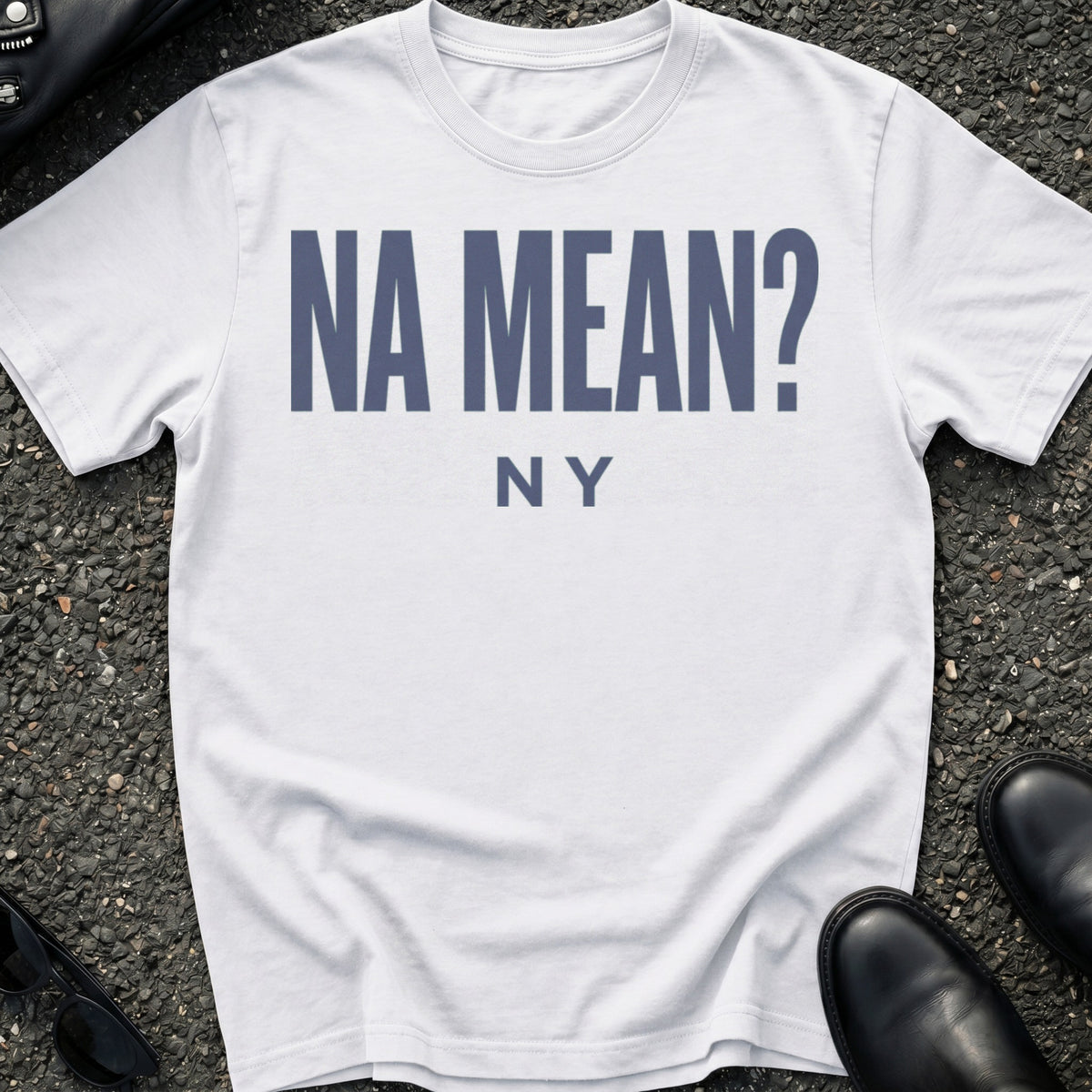 Na Mean T-Shirt