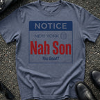 Nah Son T-Shirt