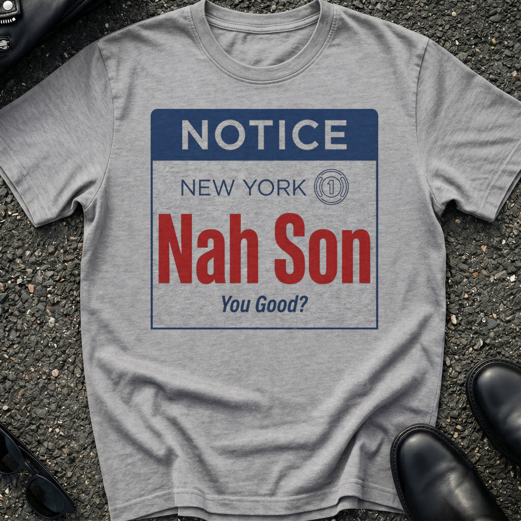 Nah Son T-Shirt