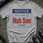 Nah Son T-Shirt