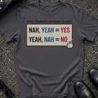 Nah Yeah T-Shirt