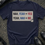 Nah Yeah T-Shirt