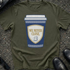 Never Close T-Shirt