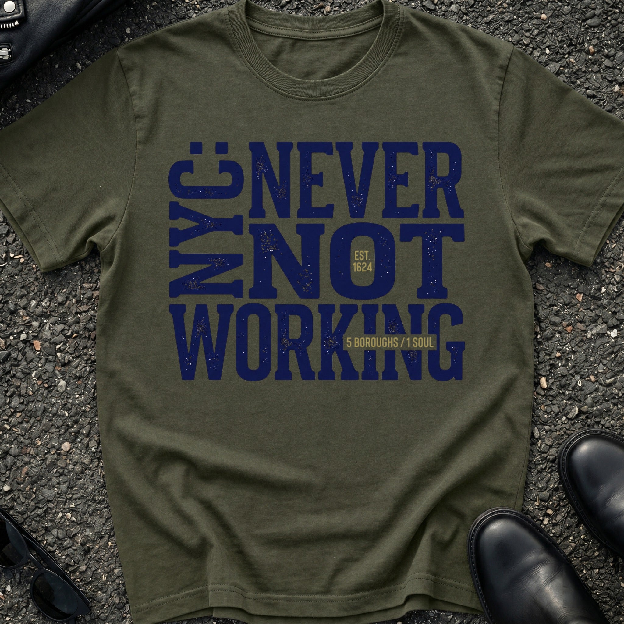 Never Not Working T-Shirt