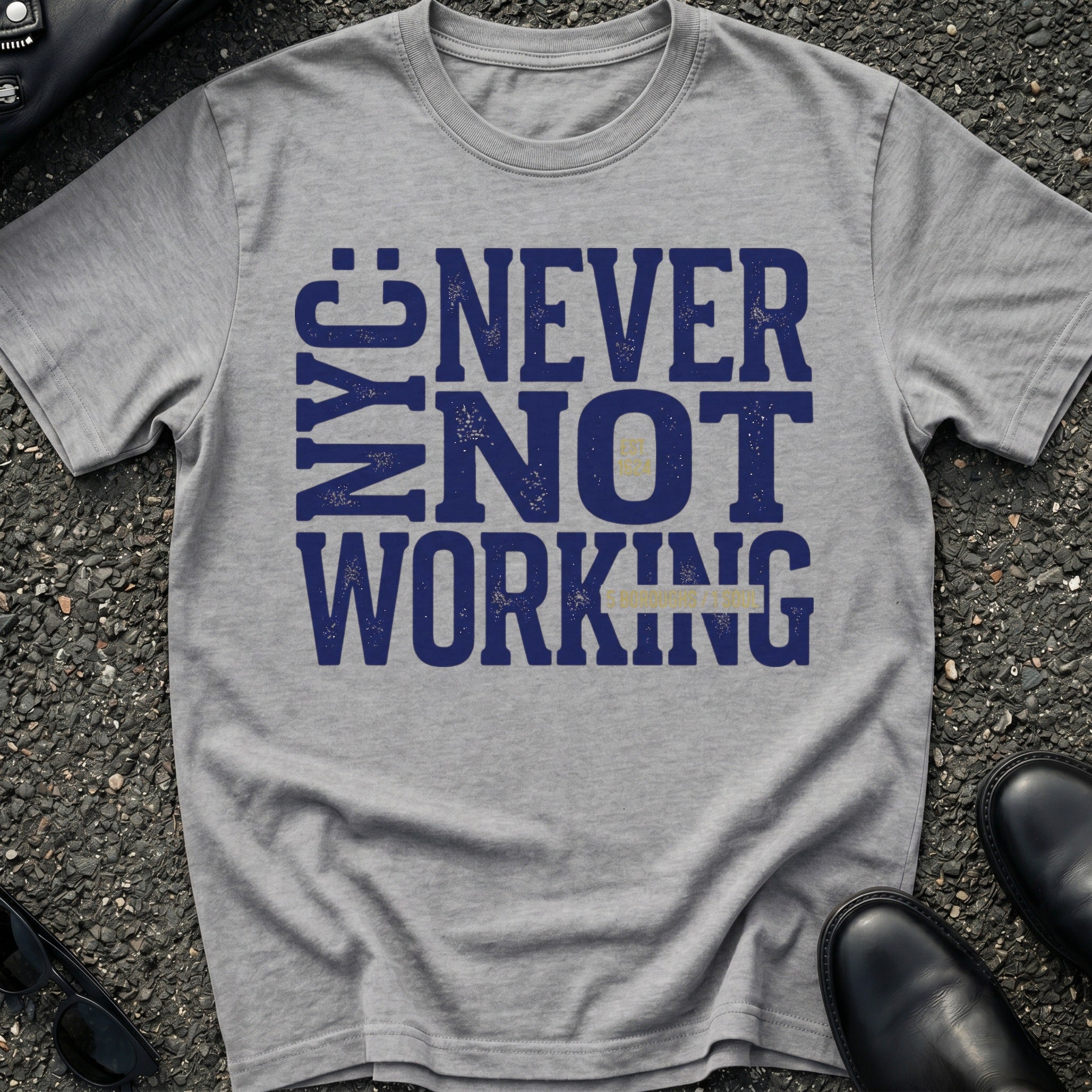 Never Not Working T-Shirt