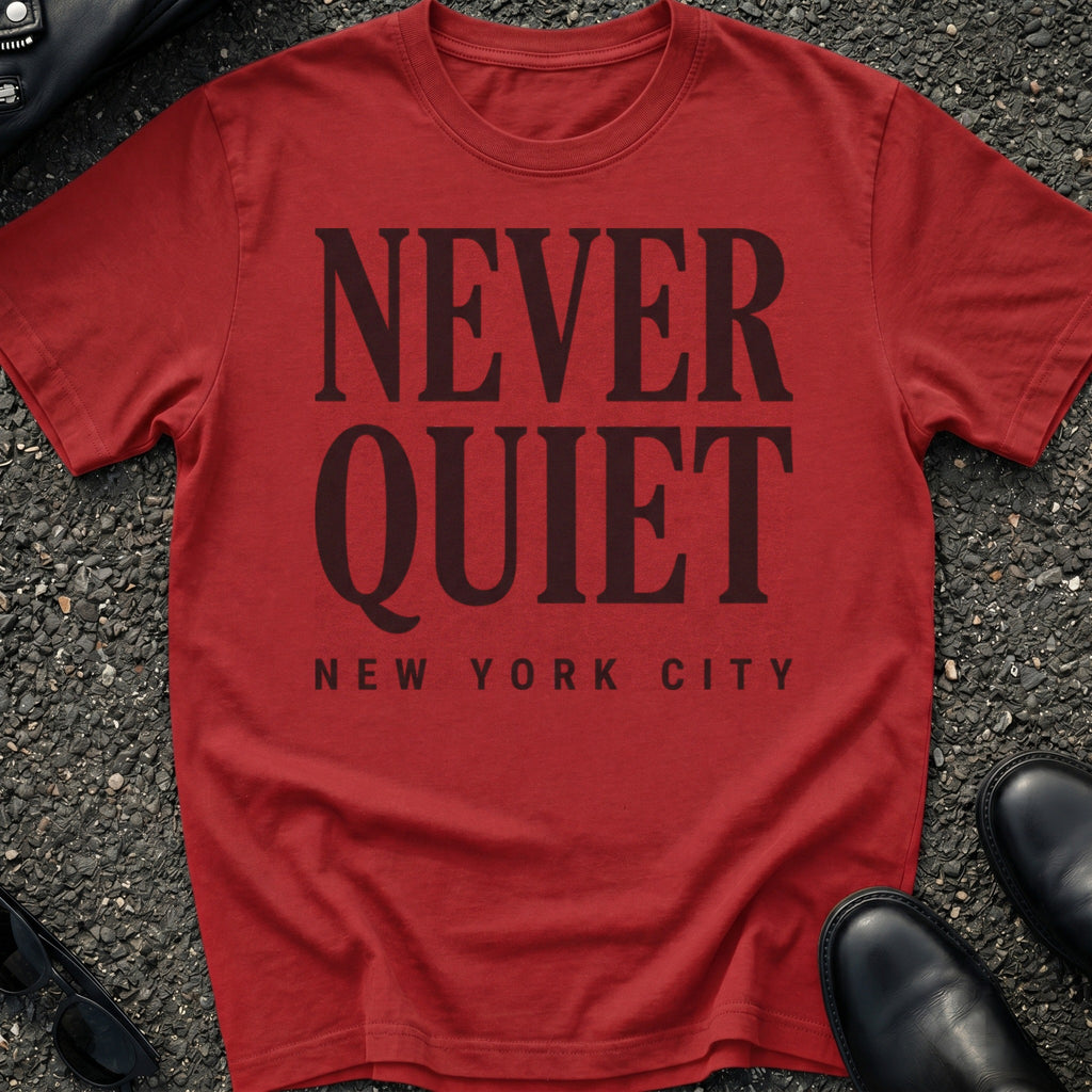 Never Quiet Type T-Shirt
